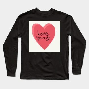 Love yourself Long Sleeve T-Shirt